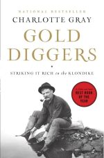 Gold Diggers - Striking it rich in the Klondike